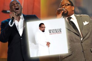Hezekiah Walker – Breakthrough (feat. Donnie McClurkin)